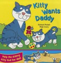 Kitty Wants Daddy - Richard Powell, Peter Curry