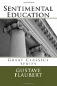 Sentimental Education - Gustave Flaubert