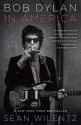 Bob Dylan In America - Sean Wilentz