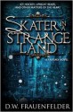 Skater in a Strange Land (Borschland Hockey Chronicles, #1) - D.W. Frauenfelder