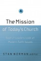 The Mission of Today's Church: Baptist Leaders Look at Modern Faith Issues - R. Stanton Norman, Ed Stetzer, Daniel L. Akin