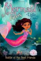 Battle of the Best Friends (Mermaid Tales) - Debbie Dadey, Tatevik Avakyan