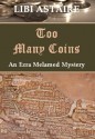 Too Many Coins: An Ezra Melamed Mystery - Libi Astaire