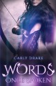 Words Once Spoken - Carly Drake