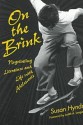 On the Brink: Negotiating Literature and Life with Adolescents - Susan Hynds