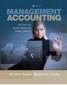 Management Accounting: Information for Decision-Making and Strategy Execution (6th Edition) - Anthony A. Atkinson, Robert S. Kaplan, Ella Mae Matsumura, S. Mark Young