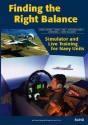 Finding The Right Balance: Simulator And Live Training For Navy Units - John F. Schank, Harry J. Thie