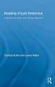 Reading Chuck Palahniuk: American Monsters and Literary Mayhem - Cynthia Kuhn, Lance Rubin