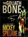 The Goliath Bone (Mike Hammer Series #14) - Mickey Spillane, Max Allan Collins, Stacy Keach