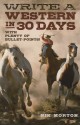 Write a Western in 30 Days: with plenty of bullet-points! - Nik Morton