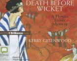 Death Before Wicket (Phryne Fisher, #10) - Stephanie Daniel, Kerry Greenwood