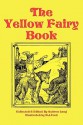 The Yellow Fairy Book - Andrew Lang, H J Ford