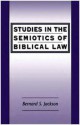 Studies in the Semiotics of Biblical Law - Bernard S. Jackson