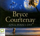 April Fool's Day - Bryce Courtenay