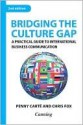 Bridging the Culture Gap: A Practical Guide to International Business Communication - Penny Carte, Chris Fox