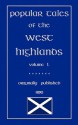 Popular Tales of the West Highlands Vol. 1 - J.F. Campbell, John Halsted