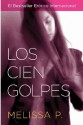 Los Cien Golpes - Melissa Panarello, Juan Carlos Gentile Vitale, Juan Carlos Vitale