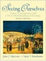 Seeing Ourselves: Classic, Contemporary, and Cross-Cultural Readings in Sociology - Carolyn V. Corbin, Nijole V. Benokraitis