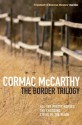 The Border Trilogy - Cormac McCarthy