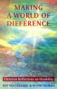 Making A World Of Difference: Christian Reflections On Disability - Roy McCloughry, Wayne Morris