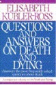 Questions and Answers on Death and Dying: Answers the Most Frequently Asked Questions About... - Elisabeth Kübler-Ross