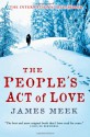 The People's Act of Love - James Meek