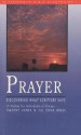 Prayer: Discovering What Scripture Says - Timothy Jones