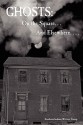 Ghosts: On the Square . . . and Elsewhere. . . . - Indiana Writer Southern Indiana Writers, Marian Allen, Teddi Robinson, Joanna Foreman, T. Lee Harris, Ardis Moonlight, Glenda Mills, Bonnie L. Abraham, Joy Kirchgessner, Ginny Fleming, Jeannine Baumgartle