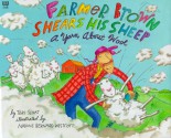 Farmer Brown Shears His Sheep: A Yarn About Wool - Teri Sloat