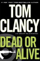 Dead or Alive - Tom Clancy