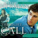 The Right Call (Audio) - Kathy Herman, Tim Lundeen