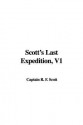 Scott's Last Expedition, V1 - Robert Falcon Scott