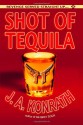 Shot of Tequila: A Jack Daniels Thriller (Jacqueline "Jack" Daniels) - J.A. Konrath
