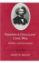 Frederick Douglass' Civil War: Keeping Faith in Jubilee - David W. Blight, David W. Bright