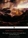 The Exploration of the Colorado River and Its Canyons - John Wesley Powell