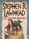 The Silver Hand - Stuart Langton, Stephen R. Lawhead