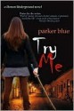 Try Me (Demon Underground #2) - Parker Blue