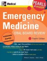 Emergency Medicine Oral Board Review - William Gossman, Scott H. Plantz