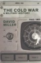 The Cold War: A Military History - David Miller