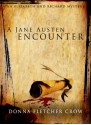 A Jane Austen Encounter (An Elizabeth and Richard Mystery) - Donna Fletcher Crow