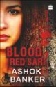 Blood Red Sari - Ashok K. Banker