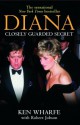 Diana: Closely Guarded Secret - Ken Wharfe, Robert Jobson