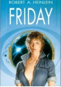 Friday - Robert A. Heinlein