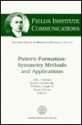 Pattern Formation: Symmetry Methods And Applications - John Chadam, Martin Golubitsky