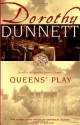 Queens' Play - Dorothy Dunnett