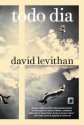 Todo Dia (Portuguese Edition) - David Levithan