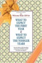 The Welcome, Baby! Gift Set: What to Expect the First Year & What to Expect the Toddler Years - Heidi Murkoff, Arlene Eisenberg