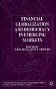 Financial Globalization and Democracy in Emerging Markets - Leslie Elliott Armijo