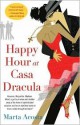 Happy Hour at Casa Dracula - Marta Acosta