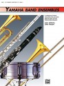 Yamaha Band Ensembles, Bk 1: Trumpet, Baritone T.C. - John Kinyon, John O'Reilly, Yamaha Musical Productions Staff